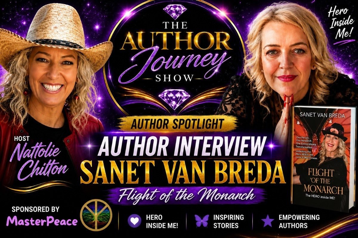 The Author Journey Show — sponsored by MasterPeace, hosted by Nattolie Chilton, author spotlight on Sanet Van Breda